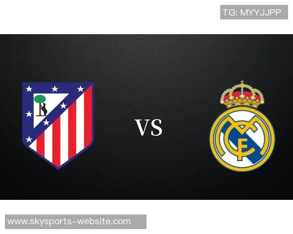 德甲焦点战：皇马横扫马竞4-0全场数据解析引发热议